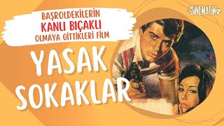 Başrol Kavgasının Gerçek Hayata Taşındığı Film Yasak Sokaklar [upl. by Aleirbag]