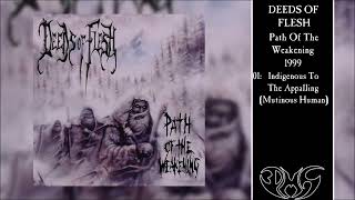 DEEDS OF FLESH Path Of The Weakening Full Album [upl. by Joanie]