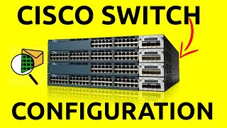 How To Configure CISCO Switches  Step By Step [upl. by Aderf]