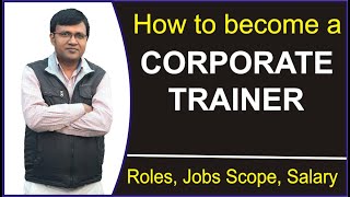 How to become a Corporate Trainer  technical trainer  jobs role  scope salary [upl. by Myles]