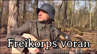 German Solider Sings  Freikorps voran LIVE [upl. by Ahsia161]