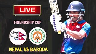 Nepal Vs Baroda Friendship Cup T20 Match Live🔴 [upl. by Egdamlat503]