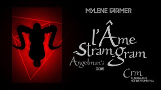 Mylène Farmer  Lâmestramgram 2019 Crm alternative mix Instrumental [upl. by Lundell25]