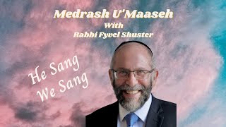 Parshas Beshalach  He Sang We Sang by Rabbi Fyvel Shuster [upl. by Gildus]