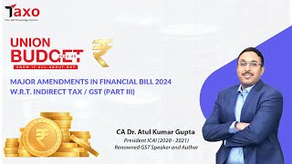 Major Amendments In Finance Bill 2024  GST  Union Budget  Section 70 [upl. by Merissa]