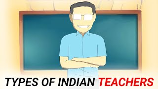 TYPES OF INDIAN TEACHERS IN SCHOOL  SCHOOL TEACHERS RGBucketList [upl. by Bowlds355]