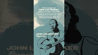 John Lee Hooker  BEGINNINGS [upl. by Holzman75]