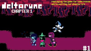 Replaying Deltarune Chapter 1 while getting ready for Chapter 3 and 4 [upl. by Ailana]