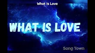 What Is Love SongTown2009 trending music viral [upl. by Nelli]