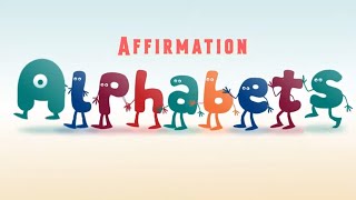 I AM Affirmations  Affirmation Alphabets  Positive Thinking Song  PhonicsMan Motivation [upl. by Brathwaite]