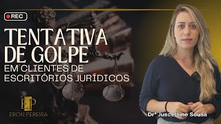 Tentativa de golpe em clientes de escritórios jurídicos [upl. by Morry]