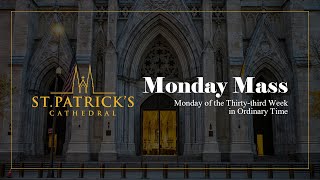 Monday Mass  November 18th 2024 [upl. by Mundt]