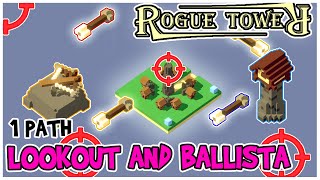 Lookout and Ballista  Target Acquired  Rogue Tower  1 Path [upl. by Ahsiyn]