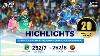 Super11 Asia Cup 2023  Super 4  Pakistan vs Sri Lanka  Highlights [upl. by Vullo]