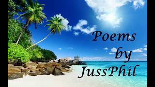 Poems by Juss Phil quotSmilesquot [upl. by Quenna]