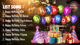 Collection Of Happy Birthday Songs 💎 Best Happy Birthday Song 2024 💎 Songs For Your Special Day [upl. by Ellevehc]