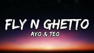 Ayo amp Teo  Fly N Ghetto  Official Audio [upl. by Connolly]