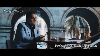 Cristi Nuca  Vorbeste lumea intruna  Official Video [upl. by Anafetse]