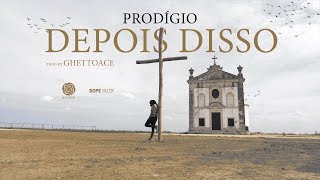 Prodígio  Depois Disso Prod GhettoAce [upl. by Priest]