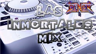 Las Inmortales Mix [upl. by Yelhak]