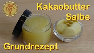 Vegane Salbe mit Kakaobutter  Grundrezept [upl. by Leila278]