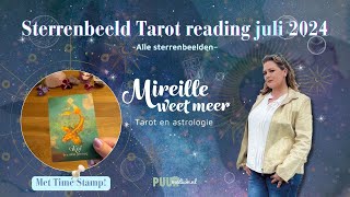 TAROT LENORMAND VOORSPELLING ASTRO READING STERRENBEELDEN JULI 2024 MIREILLE WEET MEER [upl. by Wilde3]