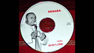 Debaba ft Jeannot Bel  BABYLONE [upl. by Beach]