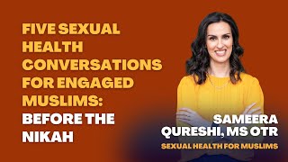 Five sexual health conversations for engaged Muslim couples [upl. by Ardnaed]