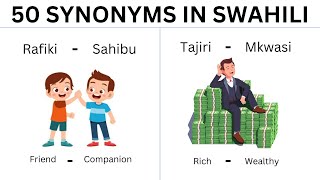 50 Synonyms in Swahili I Visawe I Learn Swahili [upl. by Ettennahs]