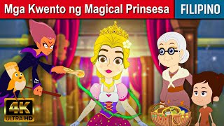 Mga Kwento ng Magical Prinsesa  Kwentong Pambata Tagalog  Kwentong Pambata  Filipino Fairy Tales [upl. by Adnawaj]