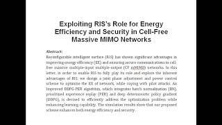 Exploiting RIS’s Role for Energy Efficiency and Security in Cell Free Massive MIMO Networks [upl. by Nnylram970]