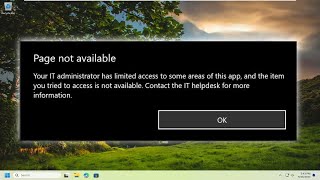 NEW FIX quotPage Not Available Your IT Administrator Has Limited Accessquot Windows 1110 [upl. by Naval554]