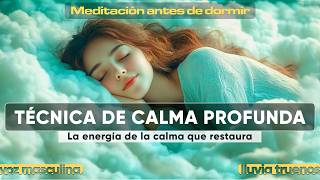 Relajación total del cuerpo Técnica de calma profunda Meditación guiada para la ansiedad [upl. by Garwood]