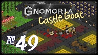 Gnomoria Castlegoat  Episode 49 Gnomish Arms Race [upl. by Viradis]