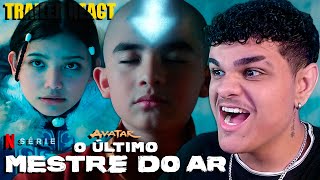 TRAILER DA SÉRIE TÁ INSANO AVATAR O ÚLTIMO MESTRE DO AR  LIVE ACTION  NETFLIX TRAILER REACT [upl. by Hobard763]