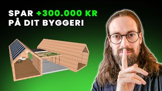 Sådan SPARER du 300000 kr når du bygger NYT HUS tilbygning renovering nybyggeri byggeprojekt [upl. by Lavinia459]