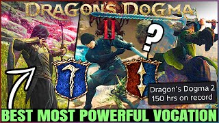 Dragons Dogma 2  Dont Get This Wrong  Best Vocation For You  Most Powerful Class amp Skill Guide [upl. by Aneek980]