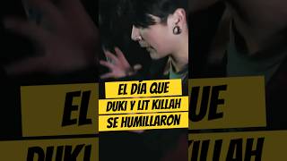 El día que DUKI y LIT KILLAH se HUMILLARON en su MEJOR BATALLA🔥 Duki LitKillah [upl. by Amsden]