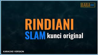 RINDIANI KARAOKE  Original key   SLAM [upl. by Abdel]