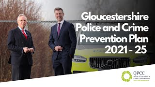 Gloucestershire Police and Crime Prevention Plan 202125 [upl. by Temhem]