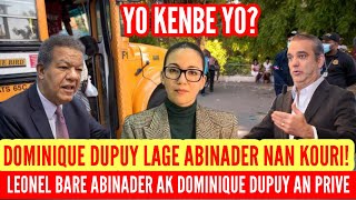 DOMINIQUE DUPUY LAGE ABINADER NAN KOURI LEONEL BARE ABIBI NAN YON RANKONT PRIVE AK DOMINIQUE DUPUY [upl. by Analahs743]