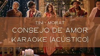 Consejo De Amor  TINI ft Morat  Karaoke Acústico [upl. by Leffen520]