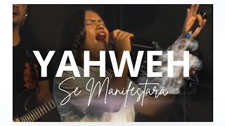 YAHWEH SE MANIFESTARÁ  VERSÃO EM PORTUGUÊS Déborah Aleixo  Igreja Batista Luz OASISMINISTRY [upl. by Ahsaela66]