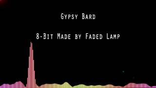 The Gypsy Bard  Extended  8 Bit Remix [upl. by Abisia175]