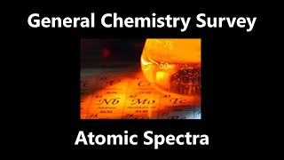 Atomic Spectra and Energy Levels  General Chemistry Survey [upl. by Henriette761]