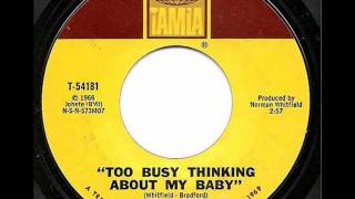 MARVIN GAYE  TOO BUSY THINKING ABOUT MY BABY TAMLA [upl. by Ghiselin]