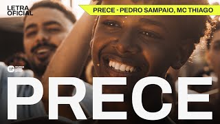 Prece  Pedro Sampaio MC Thiago [upl. by Nedra]