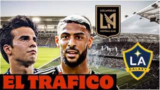 LAFC vs LA Galaxy El Trafico Preview What You Need to Know [upl. by Crichton]