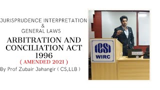 Lesson 13  Arbitration and Conciliation Act 1996  Amended 2021  Jurisprudence  CS Executive [upl. by Pavia]