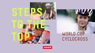 Steps to the Top  World Cup Cyclocross [upl. by Mathe477]